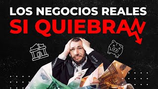 LOS NEGOCIOS REALES SI QUIEBRAN [upl. by Ydnic]