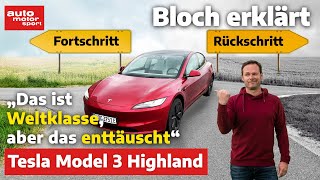 Tesla Model 3 Highland Weltklasse aber patzt in manchen Sachen Bloch erklärt 237  ams [upl. by Ayrolg420]