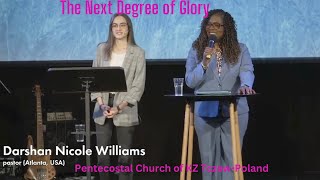 The Next Degree Of Glory  Dr Darshan Nicole Williams  TczewPoland [upl. by Rebekkah]