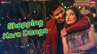 Shopping Kara Dunga  Manjul K amp Mrunal P  Mika Singh Sunny Inder amp Kumaar  Zee Music Originals [upl. by Jessica]