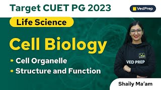 Cell Organelle  Cell Biology  CUET PG 2023 Life Sciences  VedPrep Biology Academy [upl. by Dib212]