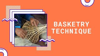 HANDICRAFT BASKETRY TECHNIQUE [upl. by Stryker]