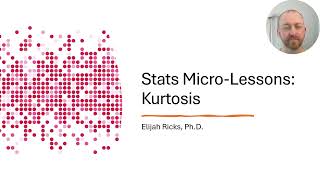 Statistics Micro Lectures 9 Types of Kurtosis in a Histogram [upl. by Patman]