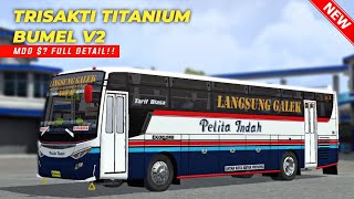 RILISS MOD TRISAKTI TITANIUM BUMEL V2 BY MULIL TERBARU FULL DETAIL bussid v43 [upl. by Nauqat751]