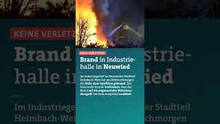 Brand in Industriehalle in Neuwied [upl. by Emerick]