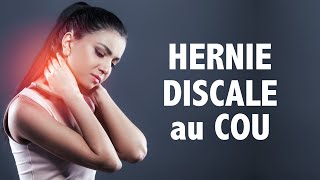 Soigner et comprendre la hernie discale cervicale [upl. by Bornstein]