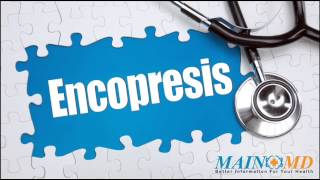 Encopresis ¦ Treatment and Symptoms [upl. by Eyoj]