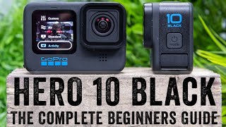 GoPro Hero 10 The Complete Beginners Guide [upl. by Lopez19]