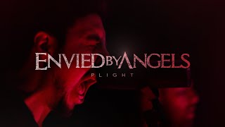 Envied By Angels  Plight OFFICIAL MUSIC VIDEO [upl. by Ycam201]