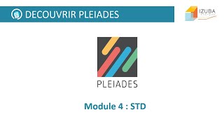 Découvrir Pleiades  Module 4  STD [upl. by Leiahtan556]