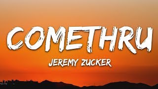 Jeremy Zucker  Comethru Lyrics feat Bea Miller [upl. by Poppo]