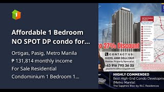 Affordable 1 Bedroom NO SPOT DP condo for sale in Ortigas near Meralco [upl. by Buerger]