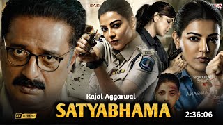 Satyabhama Full Movie Hindi Dubbed Release Update  Kajal Agarwal New Movie  South Movie 2024 [upl. by Aesoh986]