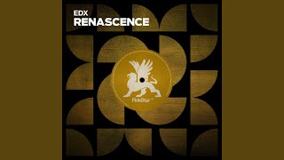 Renascence Extended Mix [upl. by Airbmak]