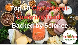 Top 10 Cholesterol Lowering Foods Backed by Science [upl. by Naie514]