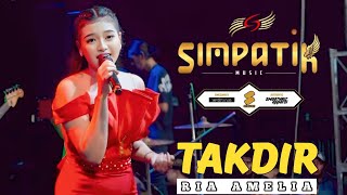 RIA AMELIA  TAKDIR  LIVE TANGGULANGIN  SIDOARJO  SIMPATIK MUSIC [upl. by Barbette]