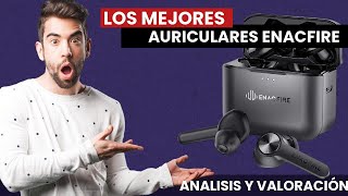 Los MEJORES AURICUARES ENACFIRE del 2021 [upl. by Eicats]