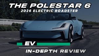 2026 Polestar 6 Roadster Full Review  GoPureCars [upl. by Ridan]