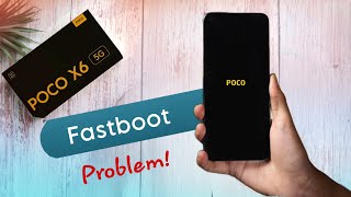 How to Exit Fastboot in POCO X6 5G Remove Fast boot in Poco X6 5g [upl. by Buckley]