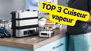 TOP 3 des meilleures cuiseurs vapeur [upl. by Rianon]