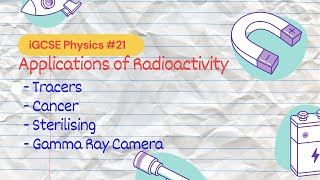 Applications of Radioactivity  iGCSE Physics 22 [upl. by Tonry]