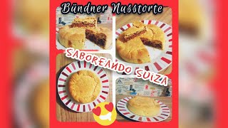 Receta del Bündner Nusstorte Saboreando Suiza [upl. by Aicnetroh635]