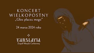 Koncert wielkopostny quotGłos płaczu megoquot [upl. by Harragan]