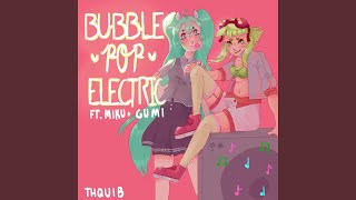 Bubble Pop Electric [upl. by Worden]