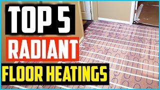 The 5 Best Radiant Floor Heatings in 2024 [upl. by Kelwin936]