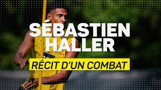 🇩🇪 💪 Sébastien Haller récit d’un combat [upl. by Qifahs]