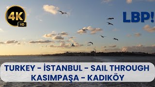 Sailing  Turkey  Istanbul  Ferry Trip  Kasimpasa  Kadikoy Golden Horn Bosphorus Route Halic [upl. by Norina856]