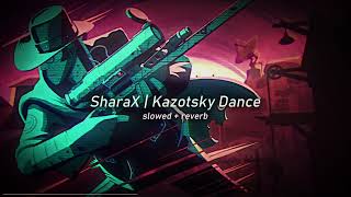 SharaX Kazotsky Dance TF2  slowed  reverb [upl. by Oht]