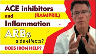 ACE Inhibitors ramipril and inflammation Arbs side effects cough angioedema Does Iron help [upl. by Elik581]