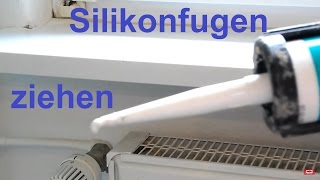 DIY Anleitung Silikonfuge Acrylfuge ziehen ganz leicht gemacht [upl. by Leckie]