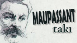 quotTAKIquot Guy de Maupassant sesli öykü Akın ALTAN [upl. by Lydia]