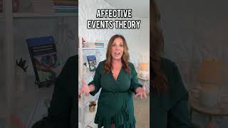 Affective Event Theory How Events Change Our Feelings [upl. by Moyer]