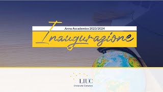 Inaugurazione dell’Anno Accademico 202324 della LIUC – Università Cattaneo [upl. by Jaclin261]