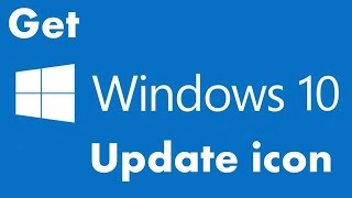 How to get Windows 10 Update Icon [upl. by Ycaj]