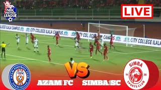 🔴LiveAzam Fc vs Simba ScMchezo Wa Ligi kuu Ya NBC 2692024 Mzunguko wa kwanza [upl. by Horatia]