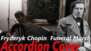 Marsz Pogrzebowy  Akordeon  Funeral March  Accordion Cover [upl. by Viviana]