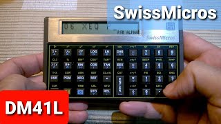 SwissMicros Calculator DM41L  HP41CX Clone  Presentation [upl. by Aneekahs858]