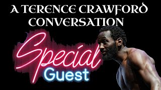 A TERENCE CRAWFORD CONVERSATION WITH quotMAYBEquot TEAM CRAWFORD IN THE BUILDING [upl. by Danae345]