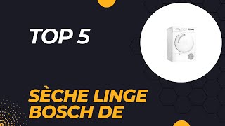 Top 5 Meilleur Sèche Linge Bosch de 2024 – Comparatif et Avis Complet [upl. by Eriuqs266]