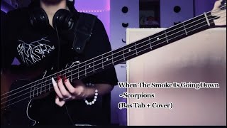 When The Smoke Is Going Down  Scorpions Bas Tab  Cover [upl. by Liba]