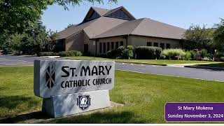 St Mary Mokena 31st Sunday in Ordinary Time 930AM Sunday Mass 11324 [upl. by Yhtuv]