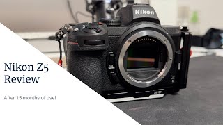 Nikon Z5 review  after 15 months of use [upl. by Marlene837]