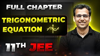 TRIGONOMETRIC EQUATIONS in 59 Minutes  Full Chapter Revision  Class 11th JEE [upl. by Cardwell]