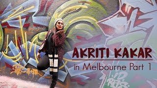 Akriti Kakar  Australia Diaries Pt 1 VisitMelbourne [upl. by Ardme]