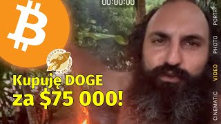 Kupuję DOGECOIN za 75 000 🚀 Analiza techniczna Bitcoina [upl. by Peyton]