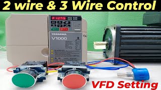 VFD 2 Wire and 3 Wire Control  VFD Parameter Setting [upl. by Reuven]